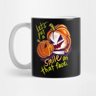 Let's put a smile on that face Mug